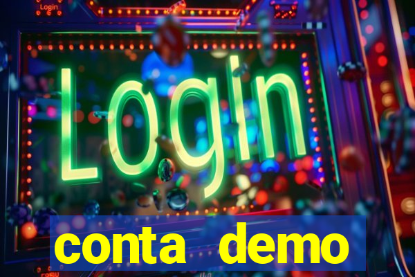 conta demo plataforma slots